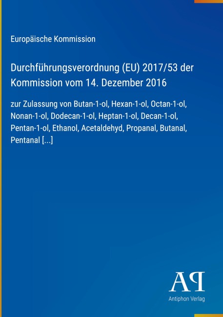 Durchführungsverordnung (EU) 2017/53 der Kommission vom 14. Dezember 2016 - Europäische Kommission