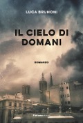 Cover-Bild zum Titel 'Il cielo di domani' von 'Luca Brunoni'