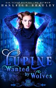 Lupine: Wanted by Wolves (Spell Library: Lupine) - Hanleigh Bradley