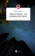 Cover-Bild zum Titel 'Elaya & Raven - im Schatten der Nacht. Life is a Story - story.one' von 'Nathalie Brennecke'