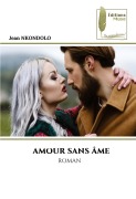 Cover-Bild zum Titel 'AMOUR SANS ÂME' von 'Jean Nkondolo'