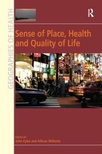 Sense of Place, Health and Quality of Life - Allison Williams