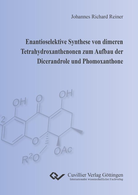 Enantioselektive Synthese von dimeren Tetrahydroxanthenonen zum Aufbau der Dicerandrole und Phomoxanthone - 
