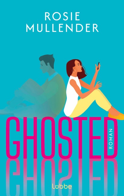 Ghosted - Rosie Mullender