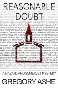 Cover-Bild zum Titel 'Reasonable Doubt (The Hazard and Somerset Mysteries, #5)' von 'Gregory Ashe'