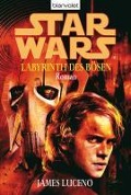 Cover-Bild zum Titel 'Star Wars. Labyrinth des Bösen' von 'James Luceno'