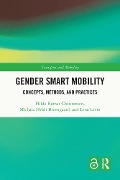 Gender Smart Mobility - Hilda Rømer Christensen, Michala Hvidt Breengaard, Lena Levin