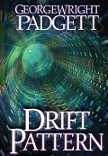 Cover-Bild zum Titel 'Drift Pattern' von 'George Wright Padgett'