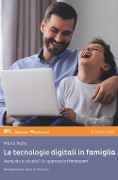 Cover-Bild zum Titel 'Le tecnologie digitali in famiglia. Nemiche o alleate? Un approccio Montessori' von 'Mario Valle'