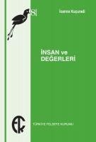 Insan ve Degerleri - Ioanna Kucuradi