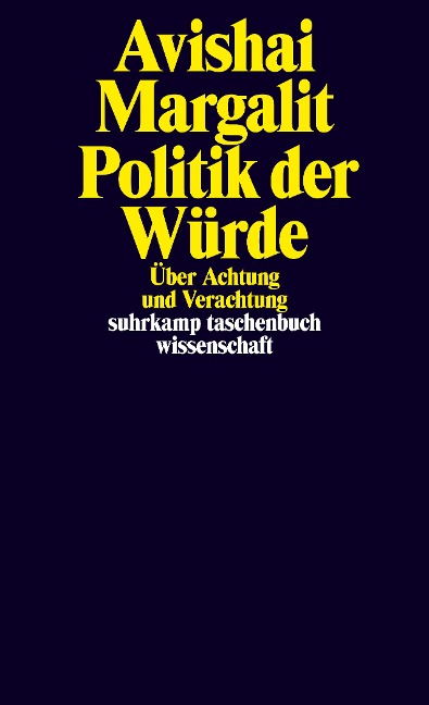 Politik der Würde - Avishai Margalit