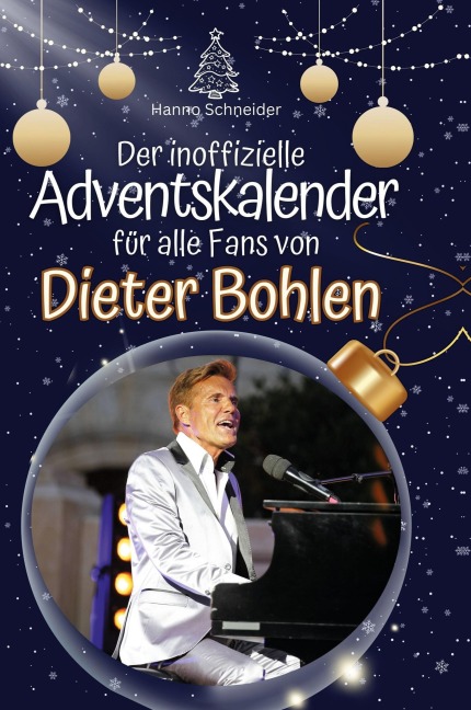 Der inoffizielle Adventskalender für alle Fans von Dieter Bohlen - Hanno Schneider