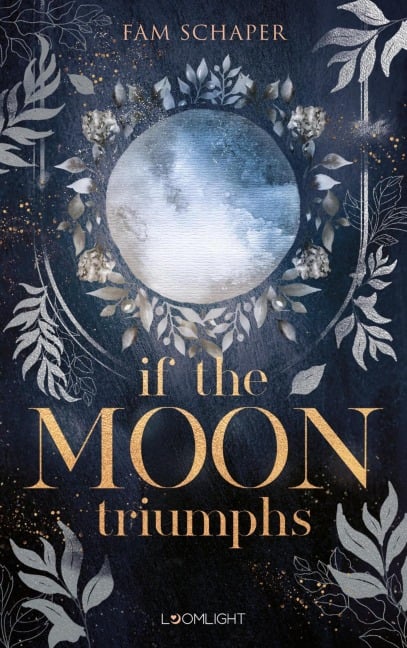 If the Moon Triumphs - Fam Schaper