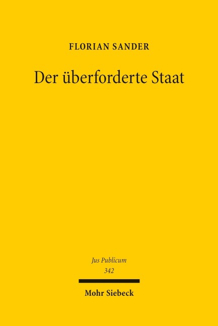 Der überforderte Staat - Florian Sander