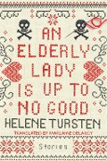 Cover-Bild zum Titel 'An Elderly Lady Is Up to No Good' von 'Helene Tursten'