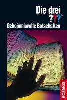 Die drei ??? Geheimnisvolle Botschaften (drei Fragezeichen) - Christoph Dittert