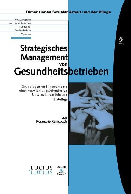 Strategisches Management von Gesundheitsbetrieben - Rosmarie Reinspach