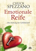 Cover-Bild zum Titel 'Emotionale Reife' von 'Chuck Spezzano'