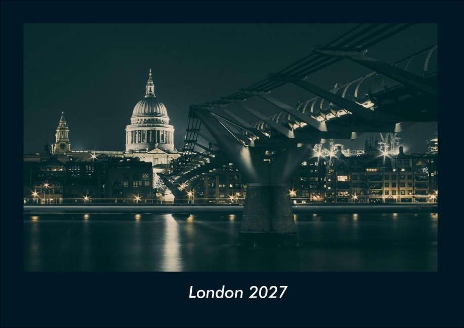 London 2027 Fotokalender DIN A4 - Tobias Schmitt, Kevin Heber