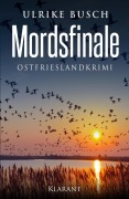 Cover-Bild zum Titel 'Mordsfinale. Ostfrieslandkrimi' von 'Ulrike Busch'