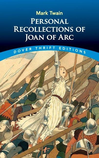 Personal Recollections of Joan of Arc - Mark Twain