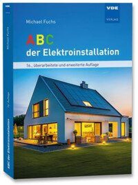 ABC der Elektroinstallation - Michael Fuchs