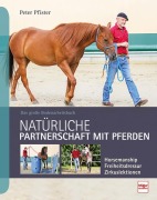 Cover-Bild zum Titel 'Natürliche Partnerschaft mit Pferden' von 'Peter Pfister'