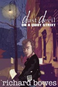 Cover-Bild zum Titel 'Dust Devil on a Quiet Street' von 'Richard Bowes'