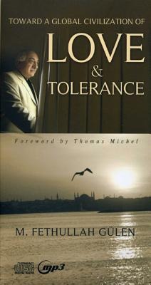 Toward a Global Civilization of Love & Tolerance - M. Gülen