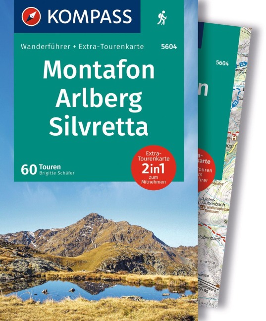 KOMPASS Wanderführer Montafon, Arlberg, Silvretta, 60 Touren mit Extra-Tourenkarte - Brigitte Schäfer