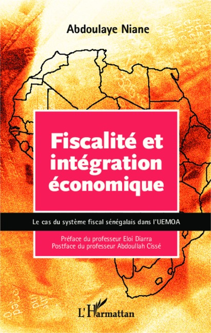 Fiscalité et intégration économique - Abdoulaye Niane