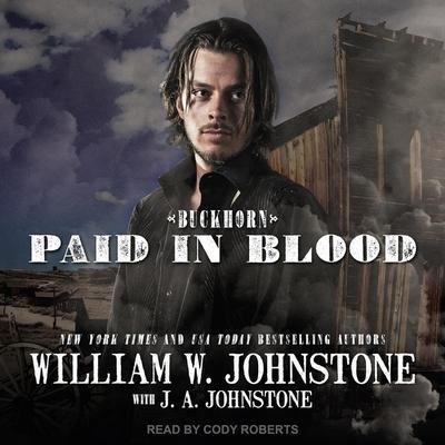 Paid in Blood - J. A. Johnstone, William W. Johnstone