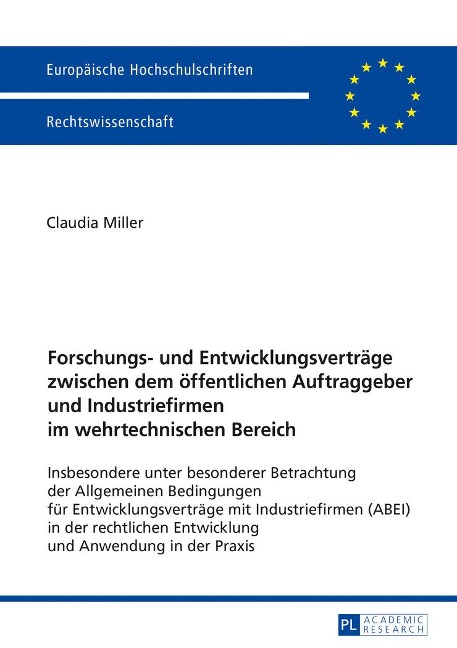 Forschungs- und Entwicklungsverträge zwischen dem öffentlichen Auftraggeber und Industriefirmen im wehrtechnischen Bereich - Claudia Miller