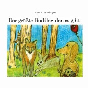 Cover-Bild zum Titel 'Der größte Buddler, den es gibt' von 'Ilka Reininger'
