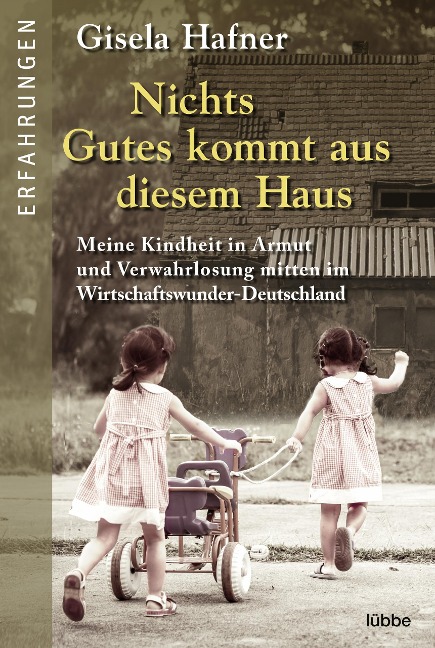 Nichts Gutes kommt aus diesem Haus - Gisela Hafner