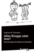 Cover-Bild zum Titel 'Alles Knigge oder was?' von 'Dagmar M. Daxecker'