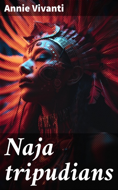 Naja tripudians - Annie Vivanti