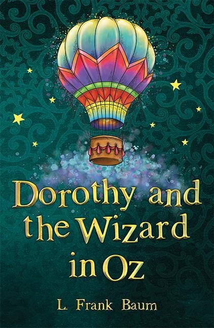 Dorothy and the Wizard in Oz - L Frank Baum