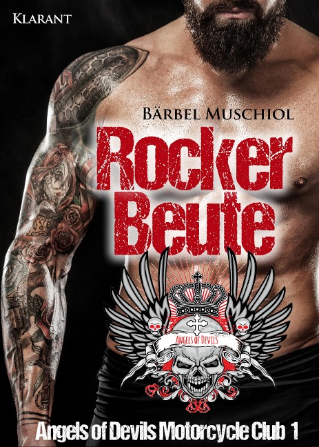 Rockerbeute. Angels of Devils Motorcycle Club 1 - Bärbel Muschiol