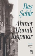 Cover-Bild zum Titel 'Bes Sehir' von 'Ahmet Hamdi Tanpinar'