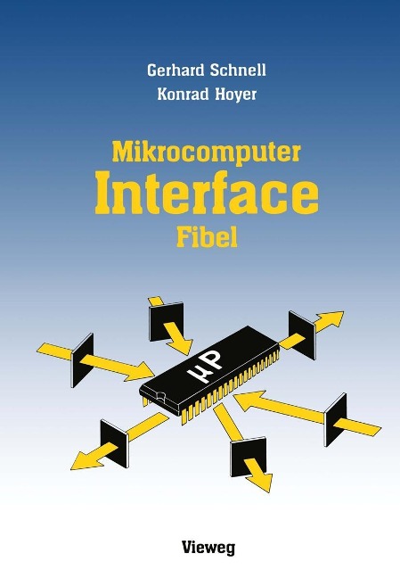 Mikrocomputer-lnterfacefibel - Gerhard Schnell