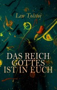 Cover-Bild zum Titel 'Das Reich Gottes ist in Euch' von 'Lew Tolstoi'