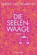Cover-Bild zum Titel 'Die Seelenwaage' von 'Varda Hasselmann'