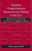 Cover-Bild zum Titel 'Reading Comprehension Research and Testing in the U.S.' von 'Arlette Ingram Willis'