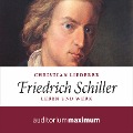 Cover-Bild zum Titel 'Friedrich Schiller (Ungekürzt)' von 'Christian Liederer'