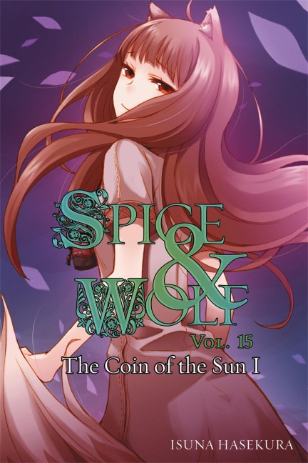 Spice and Wolf, Vol. 15 (Light Novel) - Isuna Hasekura