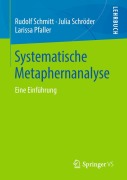 Cover-Bild zum Titel 'Systematische Metaphernanalyse' von 'Rudolf Schmitt, Larissa Pfaller, Julia Schröder'