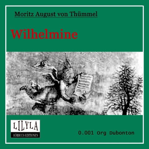 Wilhelmine - Moritz August von Thümmel