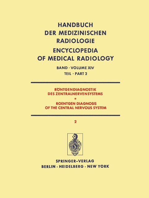 Röntgendiagnostik des Zentralnervensystems Teil 2 / Roentgen Diagnosis of the Central Nervous System Part 2 - H. -F. Brandenburg, F. Thun, A. Wackenheim, S. Wende, G. Christi