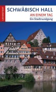 Cover-Bild zum Titel 'Schwäbisch Hall an einem Tag' von ''